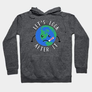 Earth. Let's Look After It Hoodie